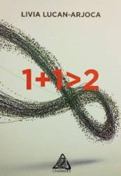 1+1 - Livia Lucan-Arjoca 