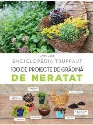 100 de proiecte de gradina de neratat Larousse 