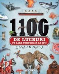 1100 de lucruri pe care trebuie sa le stii 
