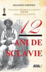 12 ani de sclavie - Solomon Northup 
