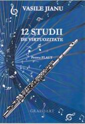 12 studii de virtuozitate pentru flaut - Vasile Jianu 