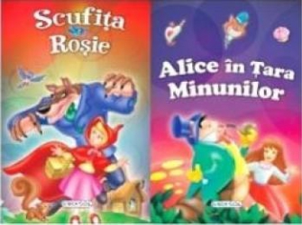 2 Povesti Scufita Rosie si Alice in Tara Minunilor 
