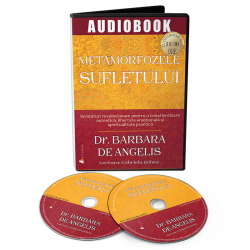 Metamorfozele sufletului autor Barbara De Angelis - audiobook 