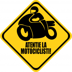 Sticker auto Atentie la Motocilisti culoare negru fond galben 