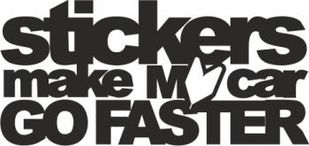 Sticker auto cu stickers make my car go faster tuning JDM 20cm negru 