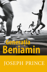 Generatia Beniamin Joseph Prince 