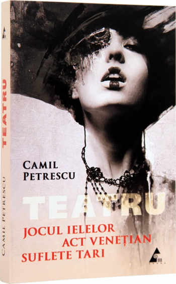 Jocul Ielelor - Camil Petrescu