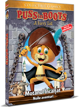 Motanul Incaltat Noile aventuri Puss In Boots A Furry Tale DVD 