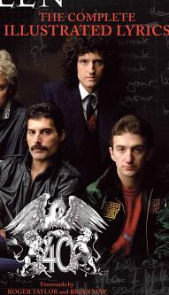 Queen The Complete Illustrated Lyrics 