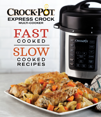 Crockpot Express Crock Multi Cooker Fast Cooked Slow Cooked Recipes 