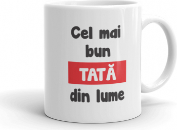 Cana personalizata Cel mai bun tata din lume 