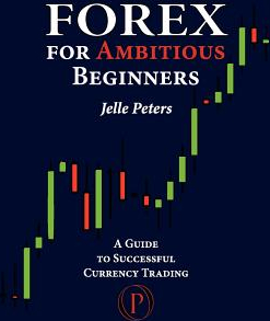Forex for Ambitious Beginners 