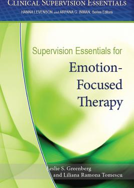 Supervision Essentials for Emotion Focused Therapy 
