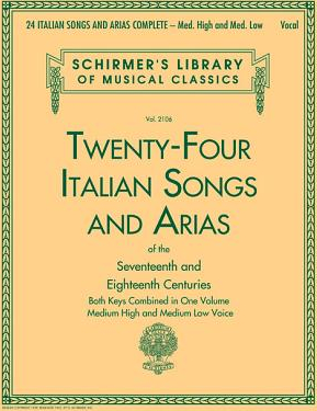 24 Italian Songs and Arias Complete Med High and Med Low Voice 