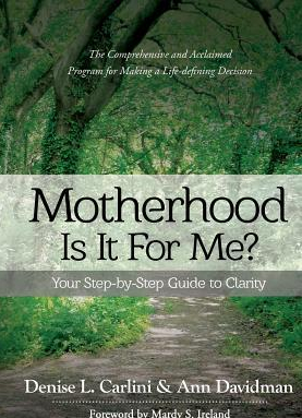 Motherhood Is It for Me Your Step By Step Guide to Clarity 
