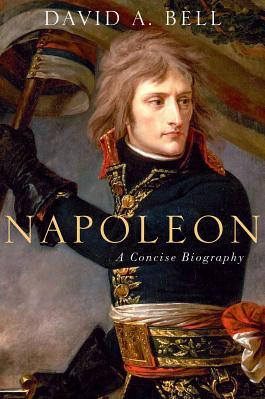 Napoleon A Concise Biography 