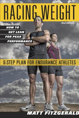 Racing Weight How to Get Lean for Peak Performance 