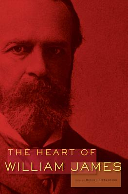 The Heart of William James 