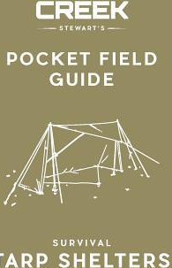 Pocket Field Guide Survival Tarp Shelters 