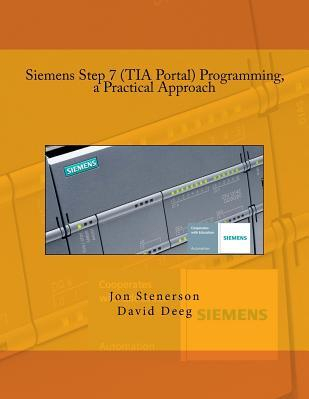 Siemens Step 7 Tia Portal Programming a Practical Approach 