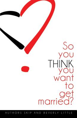 So You Think You Want to Get Married 
