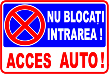 Indicator PVC A3 - Nu blocati intrarea acces auto 