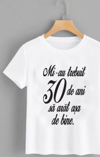 Tricou Dama - Mi au trebuit .... ani sa arat asa bine - 
