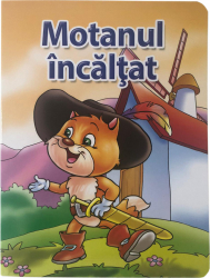 Carte ilustrata pentru copii Motanul incaltat cartonata BBL2831 