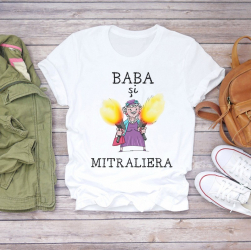 Tricou Personalizat Bumbac- Baba si Mitraliera
