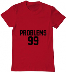 Tricou barbat Printado 99 problems Bumbac Regular fit Rosu S INTL 
