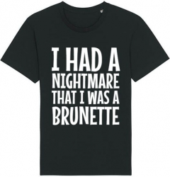 Tricou barbat Printado Casual i had a nightmare brunette Bumbac Regular fit Negru XL INTL 