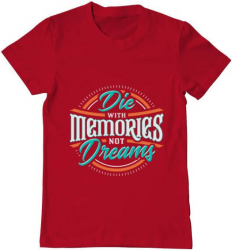 Tricou barbat Printado die with memories not dreams Bumbac Regular fit Rosu S INTL 