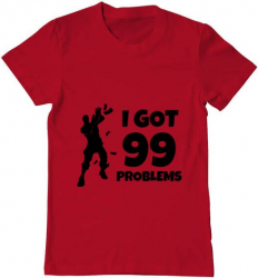 Tricou barbat Printado i got 99 problems fortnite Bumbac Regular fit Rosu L INTL 