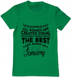 Tricou barbat Printado the best women are born in january Bumbac Regular fit Verde mediu S INTL 
