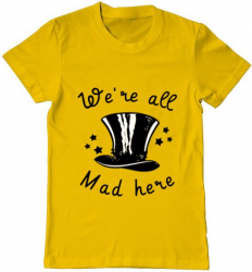 Tricou barbat Printado were all mad here Bumbac Regular fit Galben M INTL 