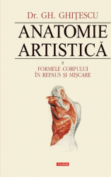 Anatomie artistica Vol II Formele corpului in repaus si miscare 