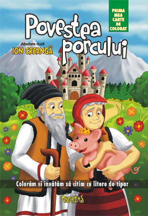 Povestea porcului prima mea carte de colorat