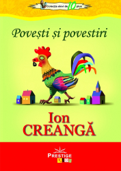 Povesti si povestiri Ion Creanga 
