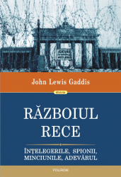 Razboiul Rece Intelegerile spionii minciunile adevarul 