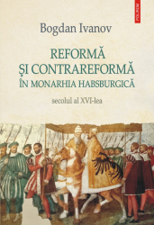 Reforma si Contrareforma in Monarhia Habsburgica 