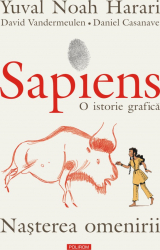 Sapiens O istorie grafica Volumul I Nasterea omenirii 