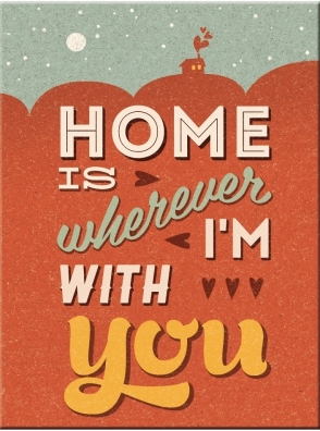 Magnet - Home is Wherever Im With You 