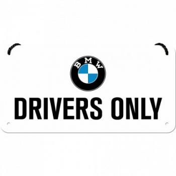 Placa metalica cu snur - BMW Drivers Only - 10x20 cm 