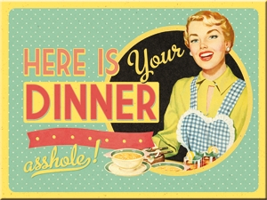 Magnet - Here is Your Dinner 