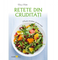 Retete Din Cruditati Ed.3 - Elena Pridie 