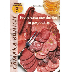Prepararea mezelurilor in gospodarie - Bernhard Gahm 