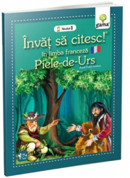 Piele de Urs - Invat sa citesc in limba franceza Nivelul I 