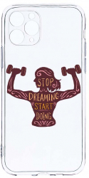 Husa Bestcase comp cu Apple iPhone 11 Pro Max Stop Dreaming Start Doing 2MM Soft Silicon prot cam T 779 