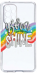 Husa Bestcase comp cu Samsung Galaxy A13 4G Born To Shine 2MM Soft Silicon prot cam T 489 