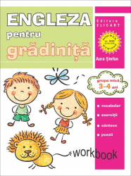 Engleza pentru gradinita. Grupa mica 3-4 ani - Aura Stefan 